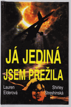 Já jediná jsem přežila