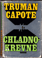 Chladnokrevně - pravdivé vylíčení čtyřnásobné vraždy a jejích důsledků