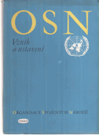 Organisace Spojených národů - vznik a ustavení
