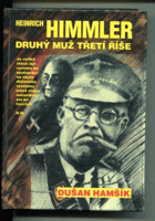 Heinrich Himmler - druhý muž Třetí říše