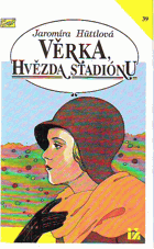 Věrka, hvězda stadiónu