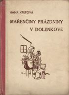 Mařenčiny prázdniny v Dolenkově - Kniha veselých příběhů