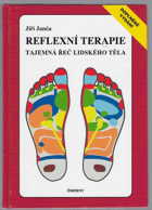 Reflexní terapie - tajemná řeč lidského těla (doplněné vydání)