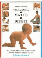 Velká kniha o matce a dítěti