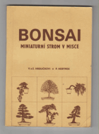 Bonsai - miniaturní strom v misce - (výstava bonsají)