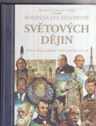 Rodinná encyklopedie světových dějin - jména, data, události, které utvářely náš svět