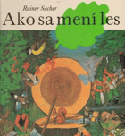 Ako sa mení les