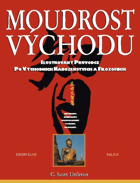 Moudrost Východu - hinduismus, buddhismus, konfucianismus, taoismus, šintoismus