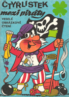 Čtyřlístek mezi piráty. Veselé obrázkové čtení REPRINT!!!