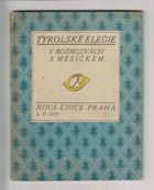 Tyrolské elegie v rozmluvách s měsíčkem