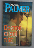 Doktor chodí tiše