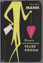 Zpověď hochštaplera Felixe Krulla