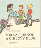 Mirka s Jirkou a Cihlový kluk