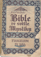 Bible ve světle mystiky. Řada I, Evangelium sv. Jana