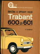 Údržba a opravy vozů Trabant 600 a 601