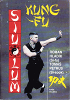 Kung-Fu. Sebeobrana jižního Shaolinu - Siu-Lum