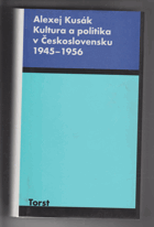 Kultura a politika v Československu 1945-1956