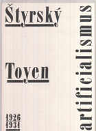 Štyrský, Toyen - artificialismus 1926 - 1931 - kat. výstavy, Pardubice 25. 6. - 6. 9. 1992, ...