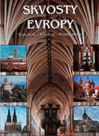 Skvosty Evropy Katedrály, kláštery, poutní místa