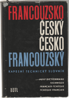 Kapesní francouzsko-český a česko-francouzský technický slovník - Petit dictionnaire ...