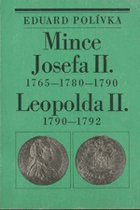 Mince Josefa II. (1765-1780-1790) a Leopolda II. (1790-1792)