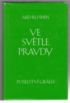 Ve světle pravdy - poselství Grálu