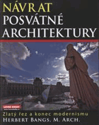 Návrat posvátné architektury - zlatý řez a konec modernismu