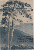 Pošumavské rhapsodie ORIG. OB. VLEPENA NA PŘEDNÍ STRANU DESEK