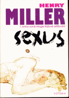 Sexus + Plexus + Nexus - 1-3 kniha volné trilogie Růžové ukřižování