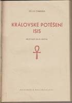 Královské Potěšení Isis - nejstarší báje lidstva