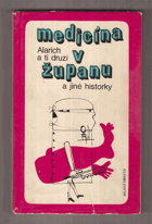 Medicína v županu a jiné historky