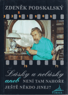 Lásky a nelásky, aneb, Není tam nahoře ještě někdo jinej?