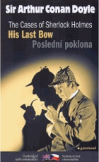 His last bow and other adventures of Sherlock Holmes - Poslední poklona a jiné příběhy ...