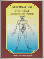 Alternativní medicína aneb Léčení pro každého