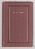 Doktor Faustus - život německého hudebního skladatele Adriana Leverkühna, vyprávěný jeho ...