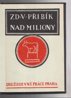 Nad miliony - Román z banky - Románová trilogie. Část první, Peníze