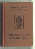 Hrobka Tut-anch-amoova objevená zemřelým Earlem z Carnarvonu a Howardem Carterem
