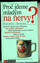 Proč jdeme mladým na nervy?