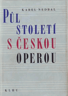 Půl století s českou operou