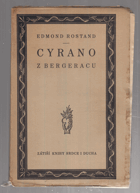 Cyrano de Bergerac - heroická komedie o 5 aktech a veršem
