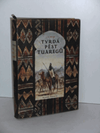 Tvrdá pěst Tuaregů BEZ PŘEBALU