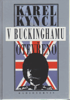 V Buckinghamu otevřeno - a jiné reportáže, fejetony, poznámky a připomínky z Británie