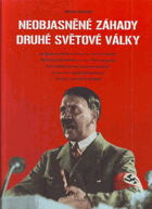 Neobjasněné záhady druhé světové války