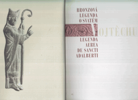 Bronzová legenda o svatém Vojtěchu - Legenda aerea de sancti Adalberti