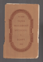Tajná moudrost východu I. Egypt