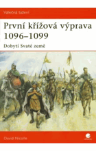 První křížová výprava 1096-99 - dobytí Svaté země