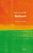 Keltové - průvodce pro každého