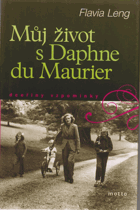 Můj život s Daphne du Maurier - dceřiny vzpomínky