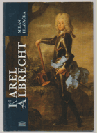Karel Albrecht - příběh druhého zimního krále