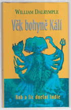 Věk bohyně Kálí - cesty po Indii a setkání s lidmi